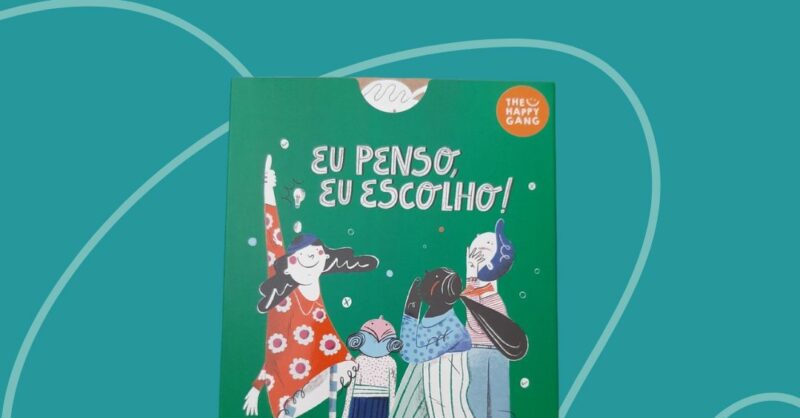 #EuPensoEuEscolho: Uma oficina que dá que pensar