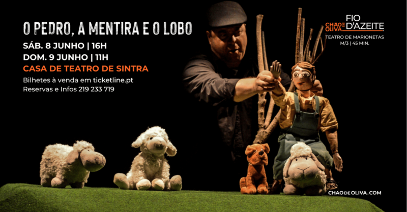 O Pedro, a mentira e o lobo | Fio d’Azeite – Grupo de Marionetas do Chão de Oliva