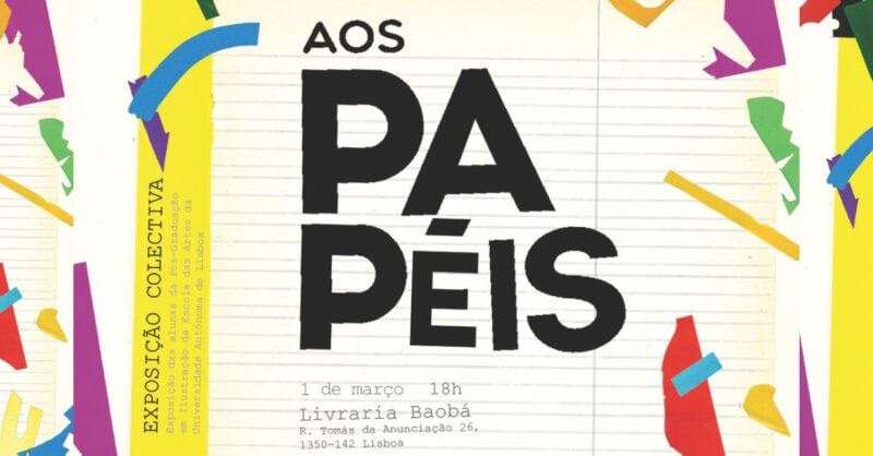 Exposição Aos Papéis || Festa de Inauguração