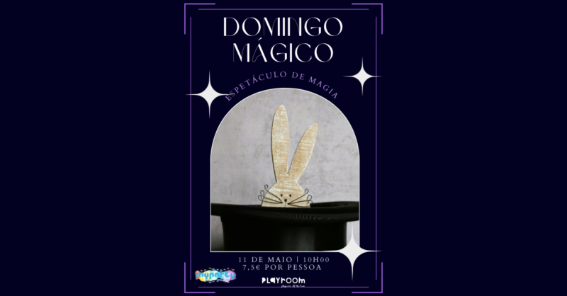 Domingo Mágico – Espetáculo de Magia com Coelhinhos e Pombas