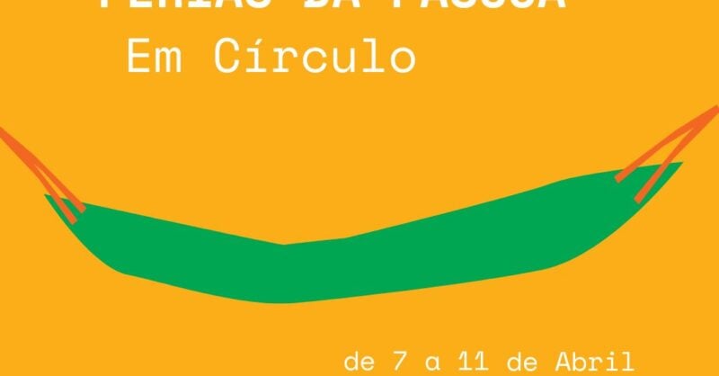Férias da Páscoa: Em Círculo