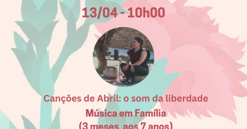 25 de Abril de 1974 – A Liberdade Canta-se, Vive-se e Sente-se!