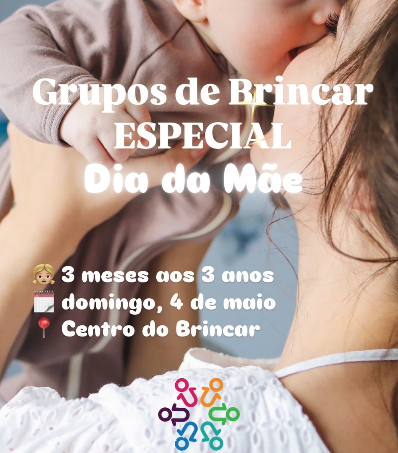 Grupos de Brincar ESPECIAL Dia da Mãe