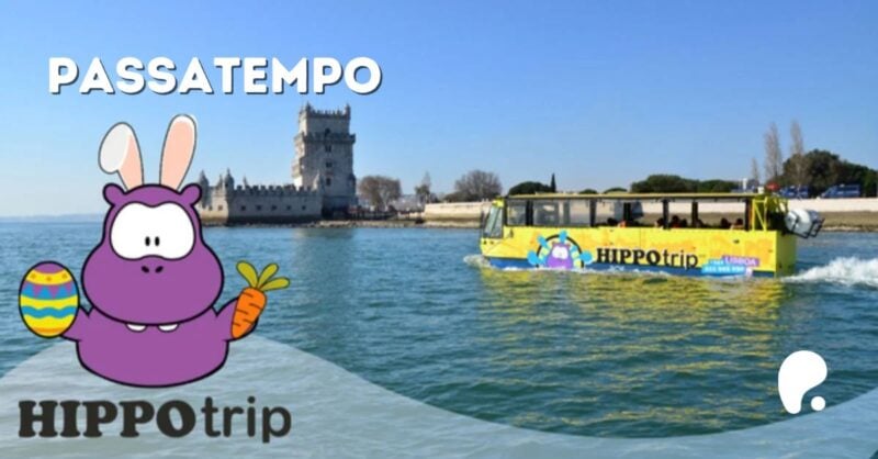 Passatempo HIPPOtrip Páscoa: descobrir Lisboa por terra e por água!