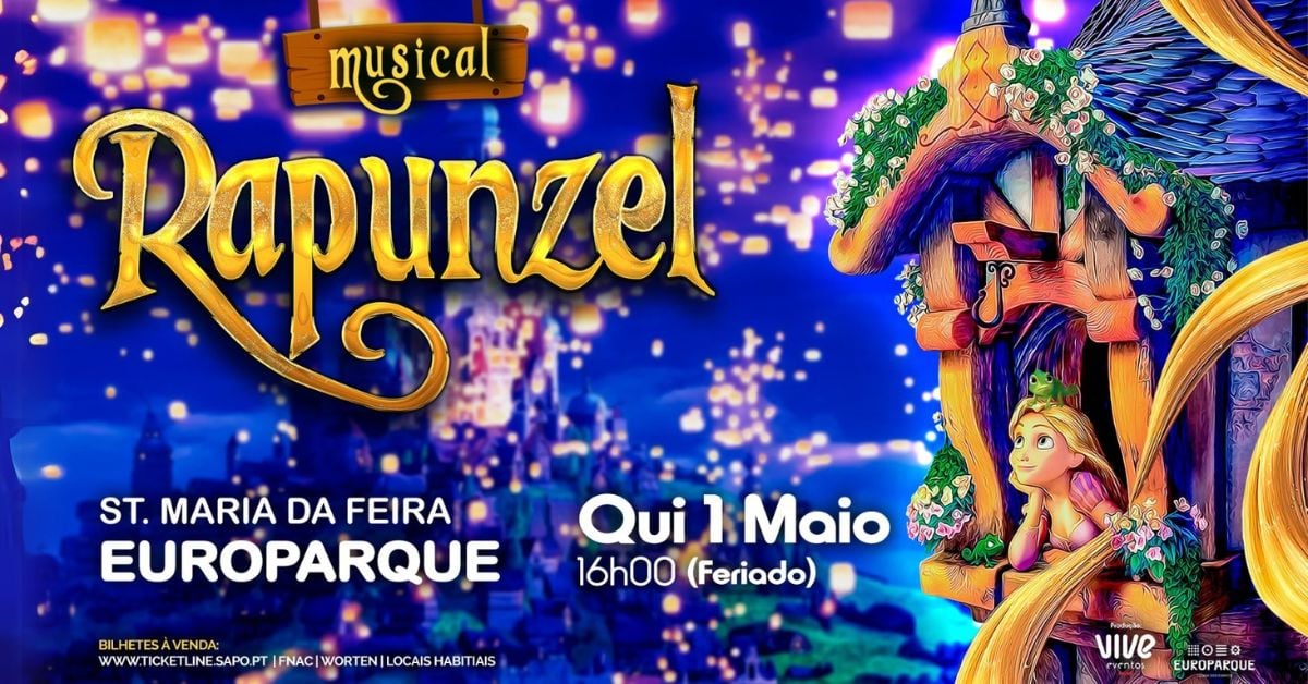Rapunzel - O Musical Santa Maria da Feira