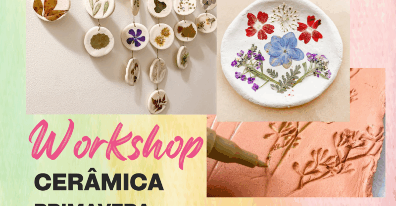 WORKSHOP DE CERÂMICA PRIMAVERA PARA PAIS & FILHOS
