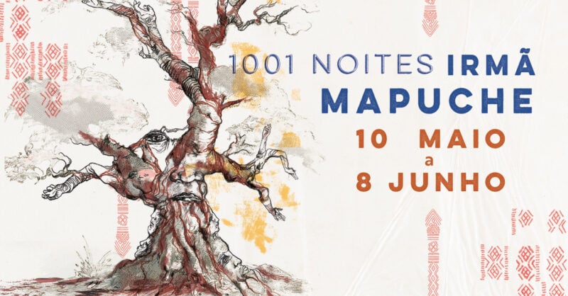 Espetáculo para toda a família: 1001 Noites – Irmã Mapuche