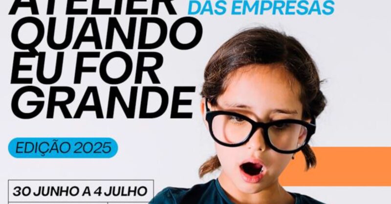 Ateliers de férias da AIP “Quando eu for grande – O mundo das empresas”