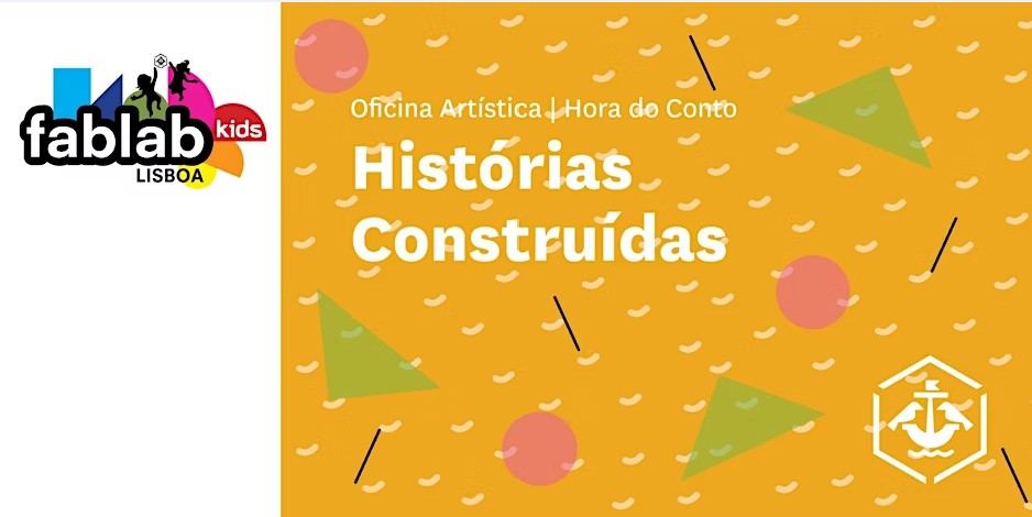 FabLab Oficina Artística / Hora do Conto "Histórias Construídas"
