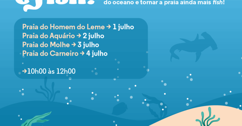 Limpeza de Praias: Reciclar é fish!