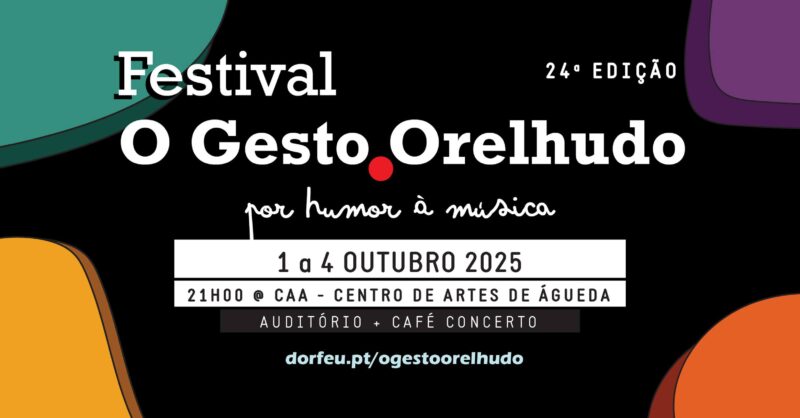24º Festival O Gesto Orelhudo: por humor à música!