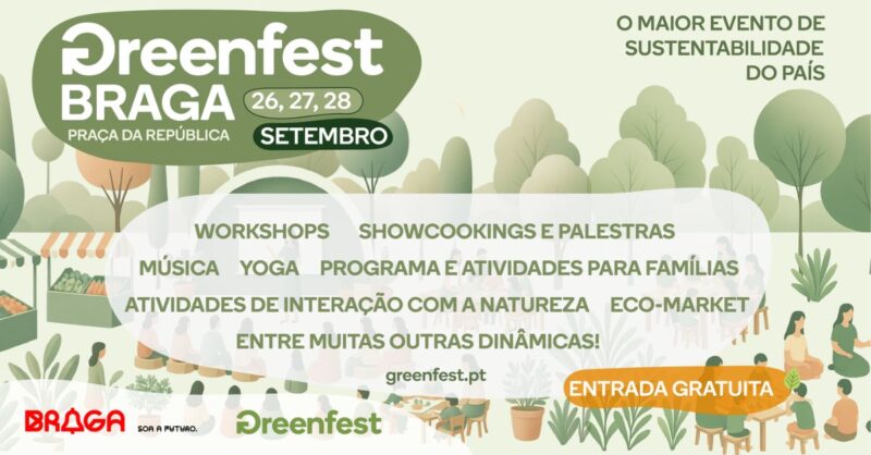 Greenfest Braga 2025: No coração da Cidade!