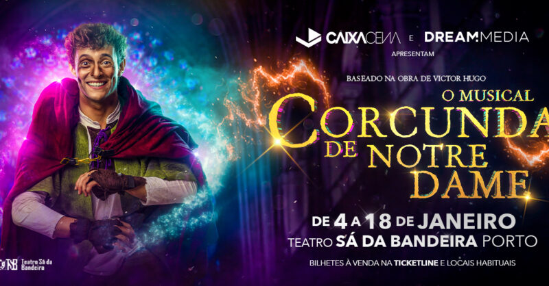 Musical Corcunda de Notre Dame no Teatro Sá da Bandeira
