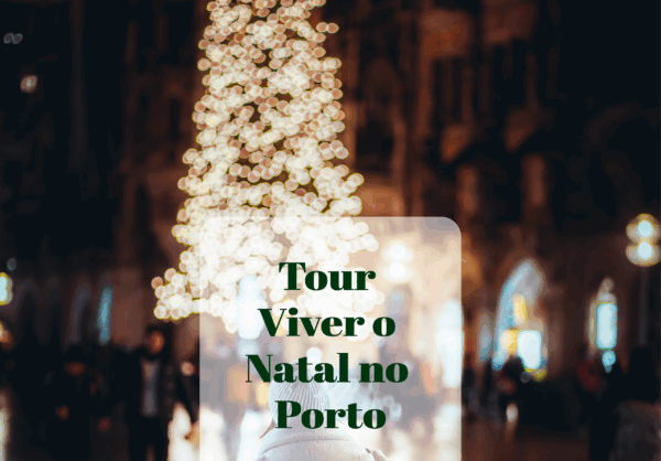 Walking Tour: Viver o Natal no Porto