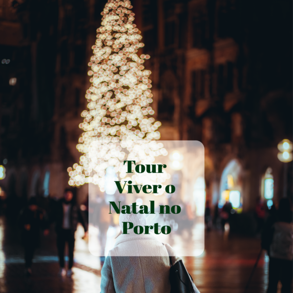 Walking Tour – Viver o Natal no Porto
