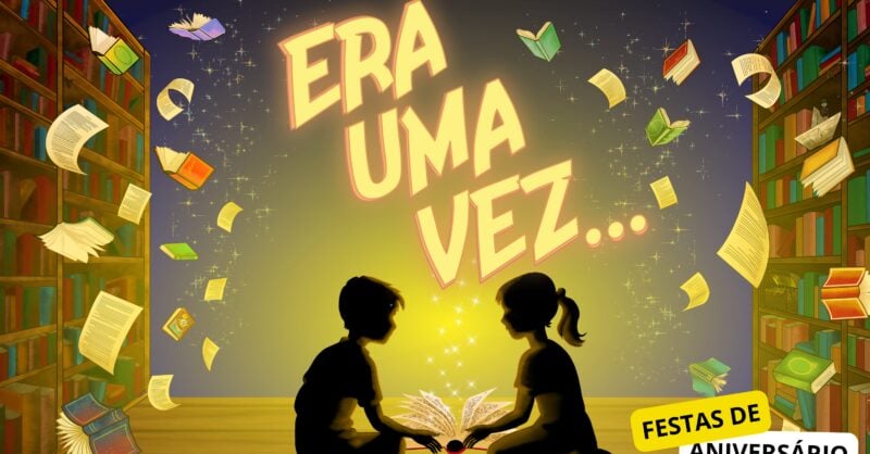 Festa de Aniversário ERA UMA VEZ… no Teatro Armando Cortez