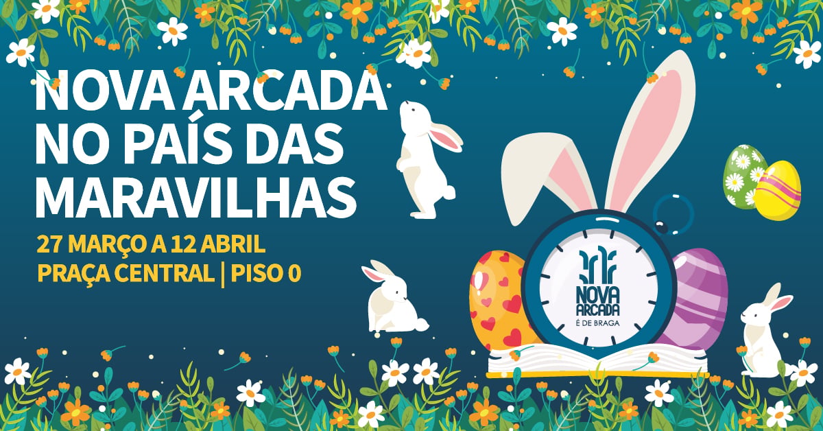 Nova Arcada Páscoa no País das Maravilhas