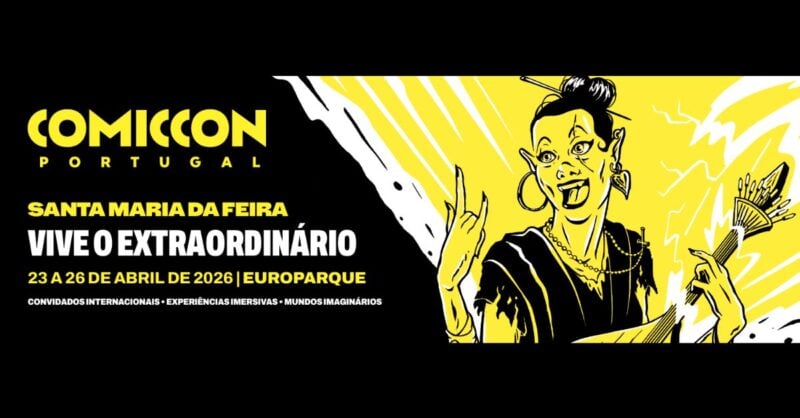 Comic Con Portugal 2026 em Santa Maria da Feira