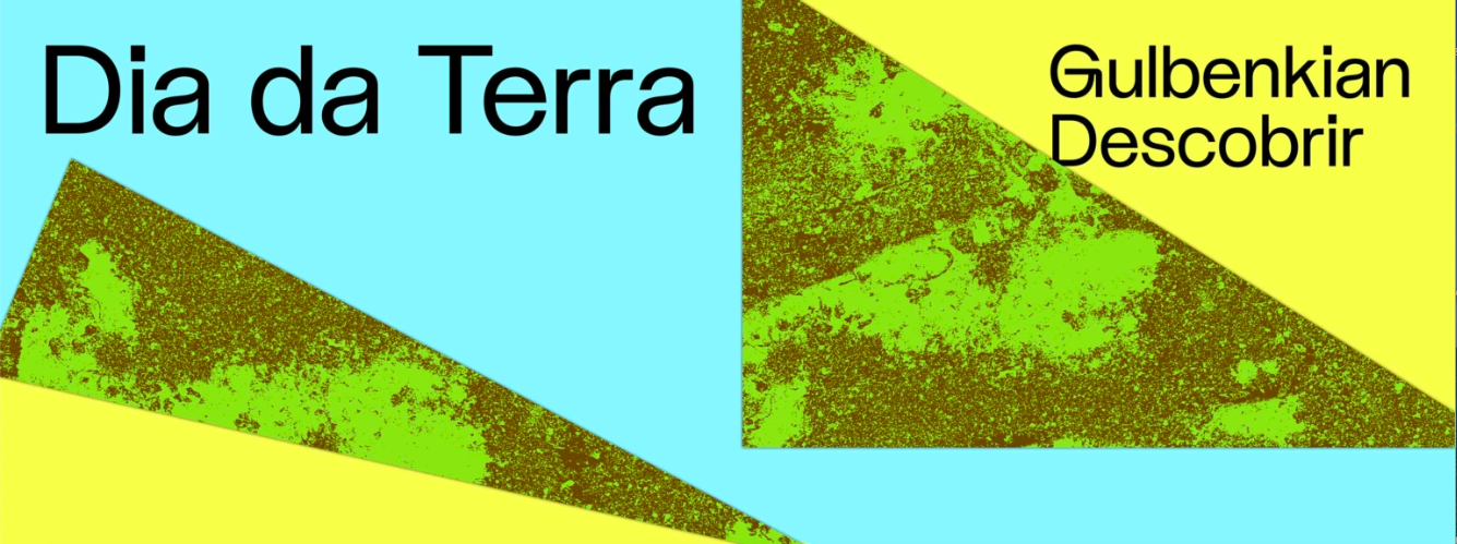 Dia da Terra Gulbenkian