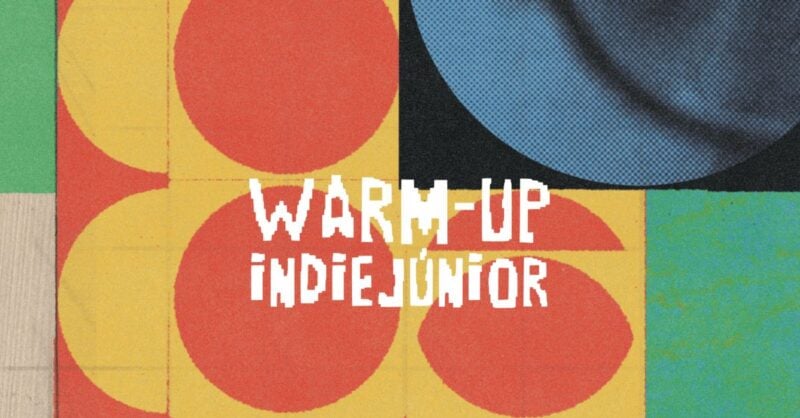 Warm Up IndieJúnior no dia 18 de abril!