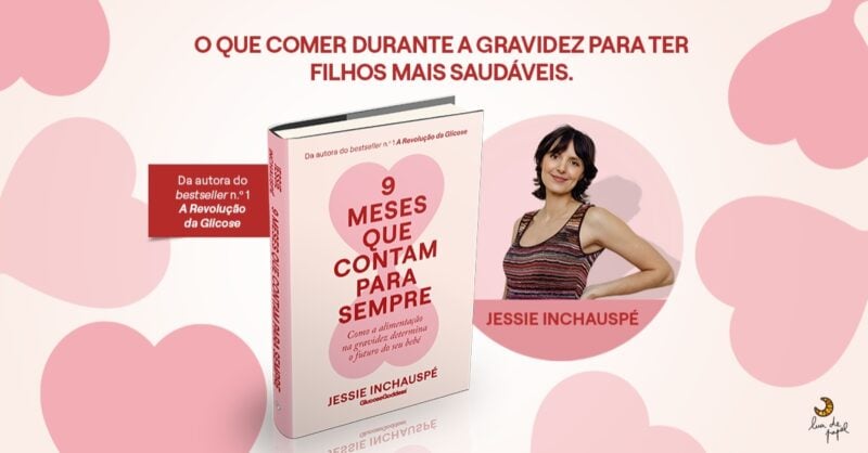 9 Meses Que Contam para Sempre: o livro de Jessie Inchauspé que ajuda futuras mães a cuidar da alimentação na gravidez