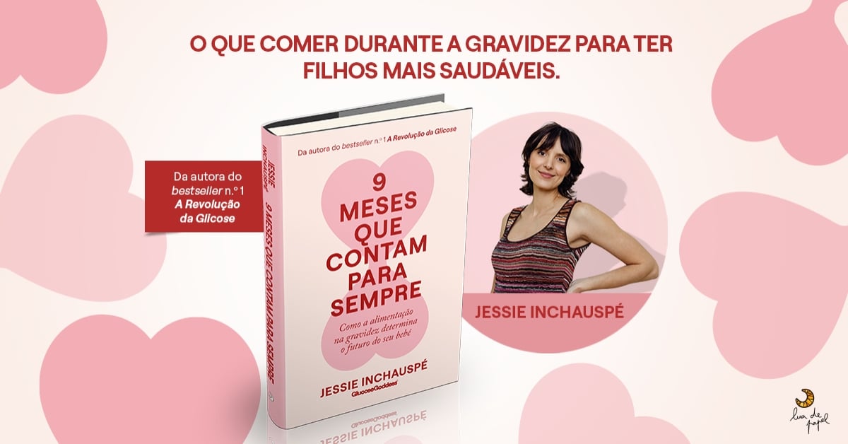 9 Meses Que Contam para Sempre o livro de Jessie Inchauspé