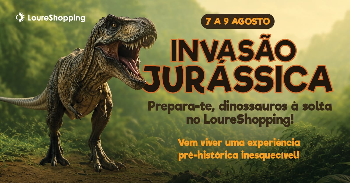 Invasão Jurássica no LoureShopping