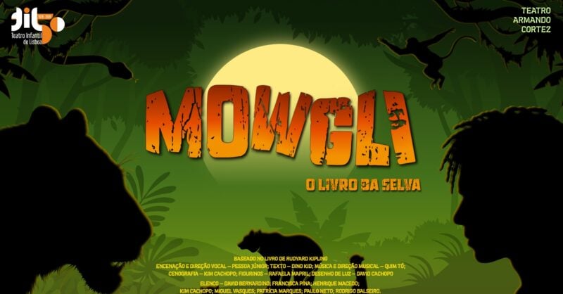 O Musical MOWGLI – O LIVRO DA SELVA para escolas e grupos no Teatro Armando Cortez em Carnide
