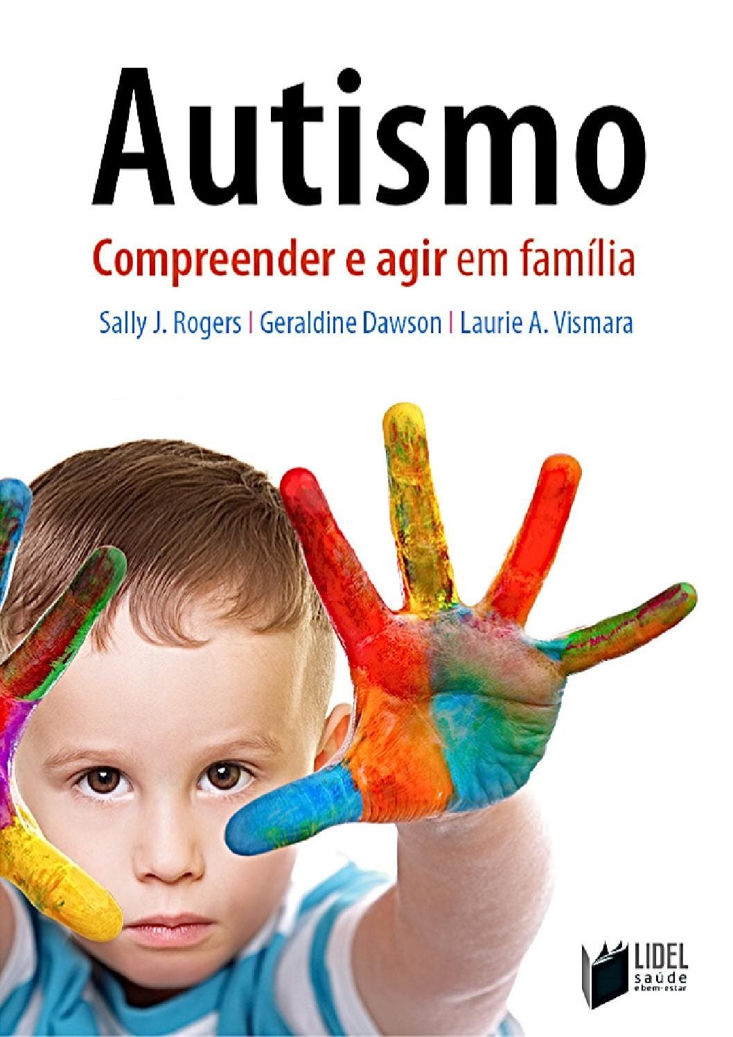 Livro 'Autismo - Compreender e agir em família'