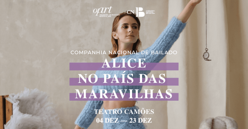 Companhia Nacional de Bailado apresenta Alice no País das Maravilhas