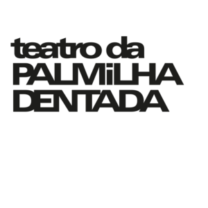 Teatro da Palmilha Dentada