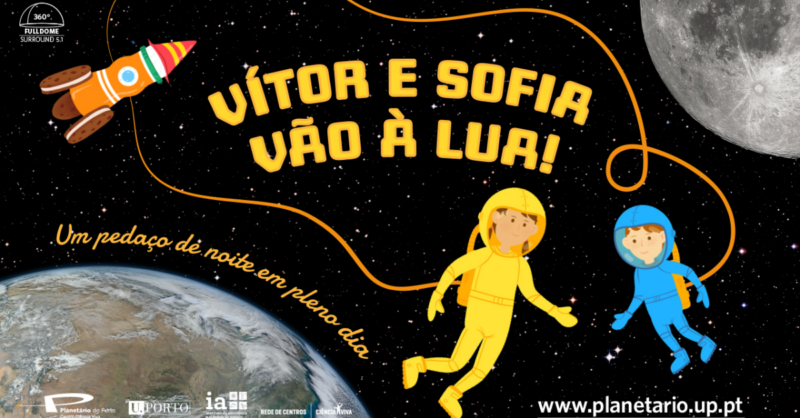 Vítor e Sofia vão à Lua - no Planetário do Porto