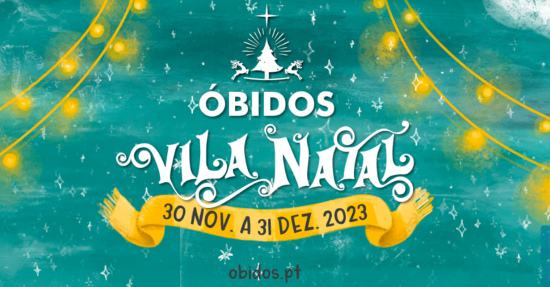 Óbidos Vila Natal 2023: O Natal chega a Óbidos e invade a Escola de Feiticeiros!