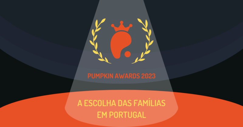 Pumpkin Awards: As famílias escolhem os melhores de Portugal | 2023
