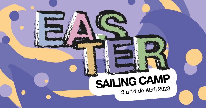 Easter Sailing Camp 2022 Porto