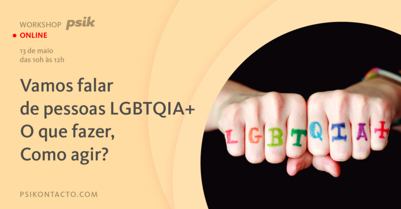 Workshop Vamos falar das crianças LGBTQIA+: O que fazer, Como agir?