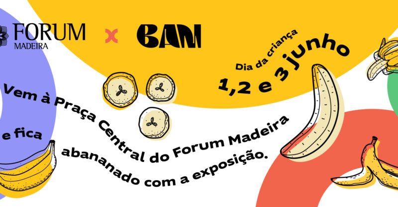 O Forum Madeira celebra o Dia da Criança com o BAM – Centro da Banana da Madeira