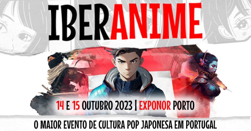 Iberanime 2023 no Porto: Aventuras no Universo Japonês