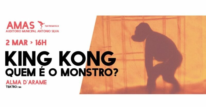 KING KONG – Quem é o monstro? | Teatro