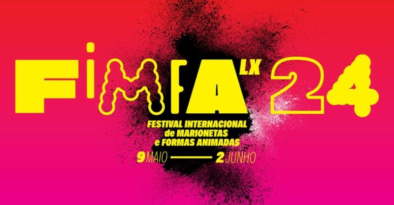 FIMFA Lx 24: Festival Internacional de Marionetas e Formas Animadas